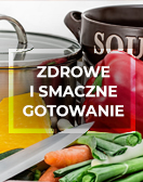 Zdrowe i smaczne gotowanie Zdrowe i smaczne gotowanie