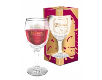 GIFT GLASS Kieliszek do wina NA NIEWINNE WIECZORY